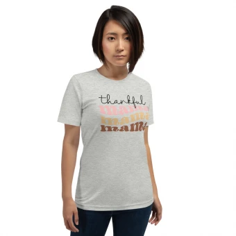 Thankful Thankful Mama Unisex T-Shirt