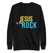 Jesus is The Rock Premium Sweatshirt