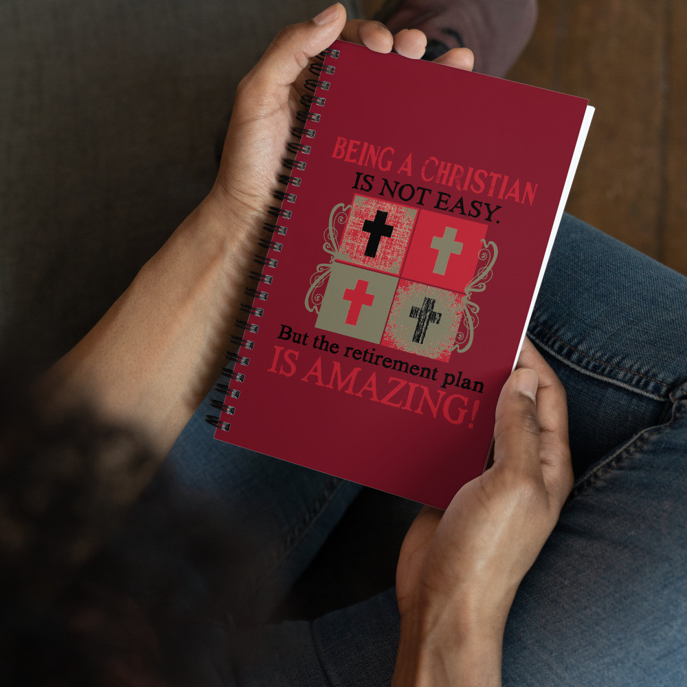 Being Christian Isn't Easy Retirement Plan Amazing  Spiral Journal