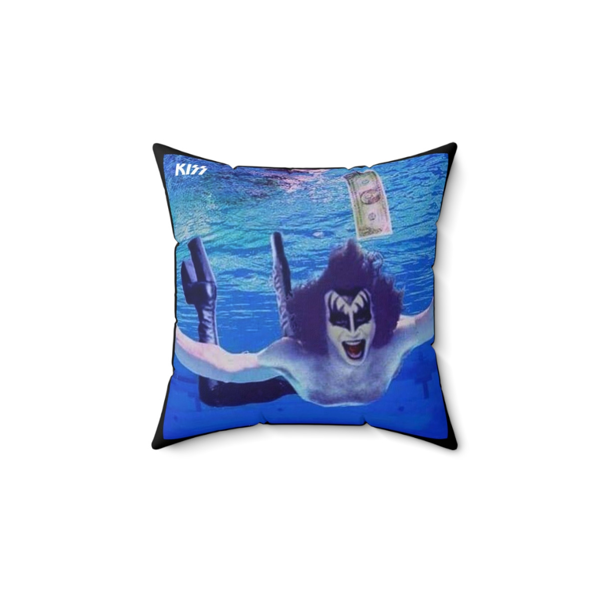 KISS NEVERMIND parody Gene Simmons money Pillow Spun Polyester Square Pillow