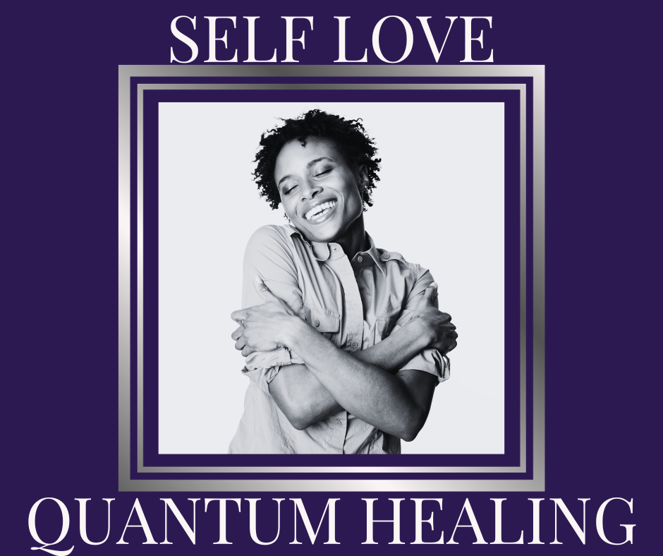 Quantum Healing - Self Love