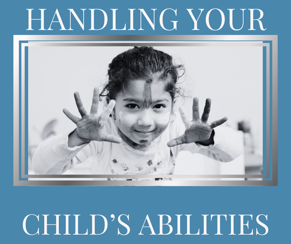 Handling Your Child's Abilities