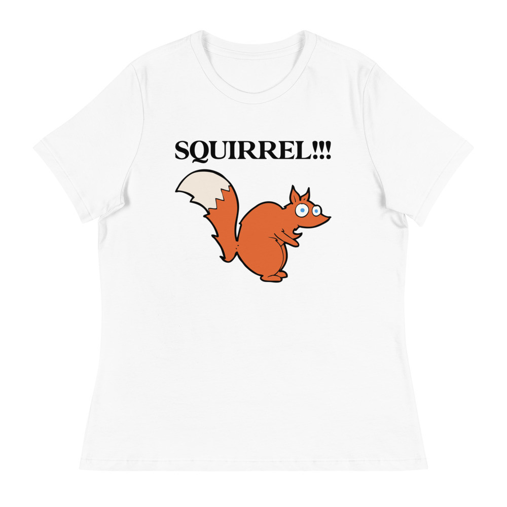 Squirrel!!! Women's Relaxed 2 Print T-Shirt
