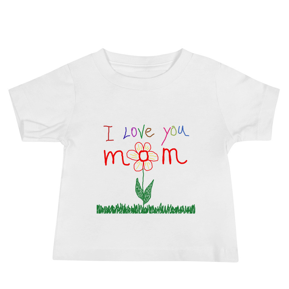 I Love You Mom Baby T-shirt