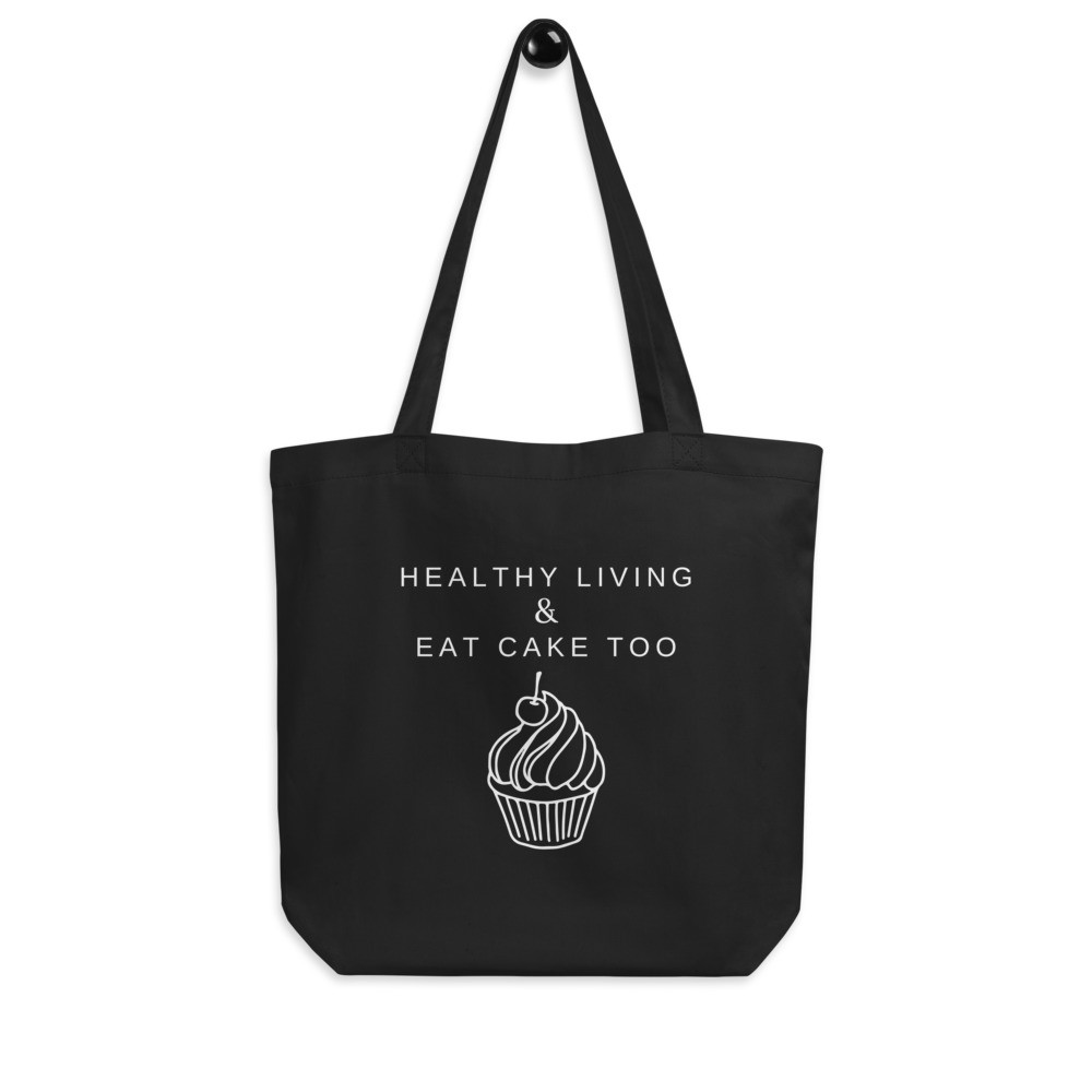 Healthy Living & Eat Cake Too - Black Eco Tote Bag