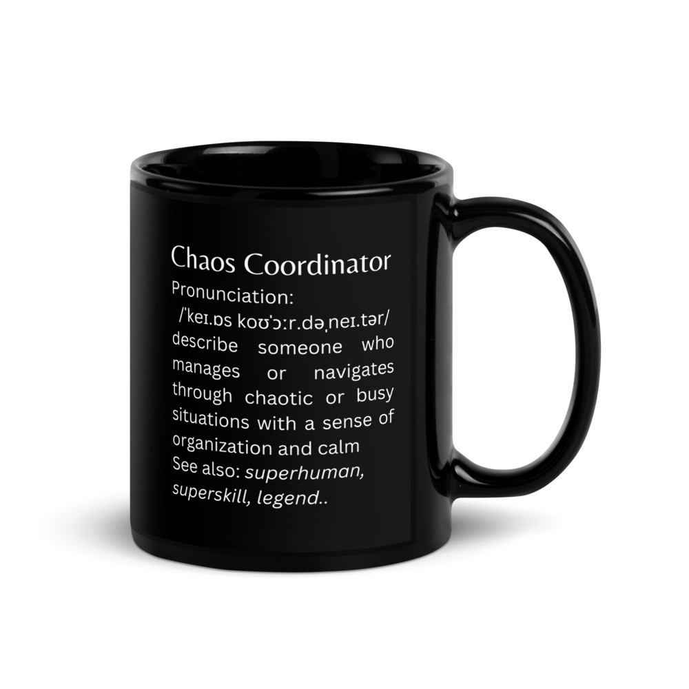 Chaos Coordinator Meaning - Black Glossy Mug