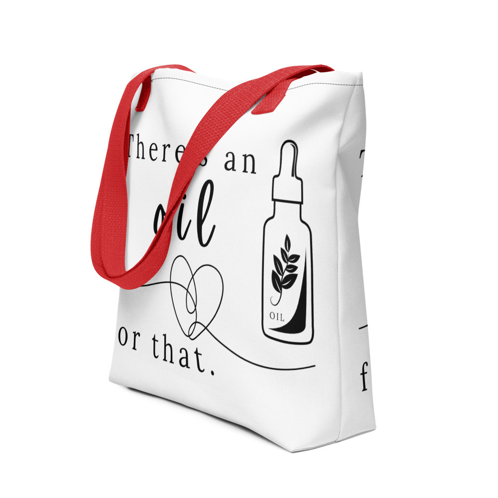There's An Oil For That - 15"x15" Tote Bag