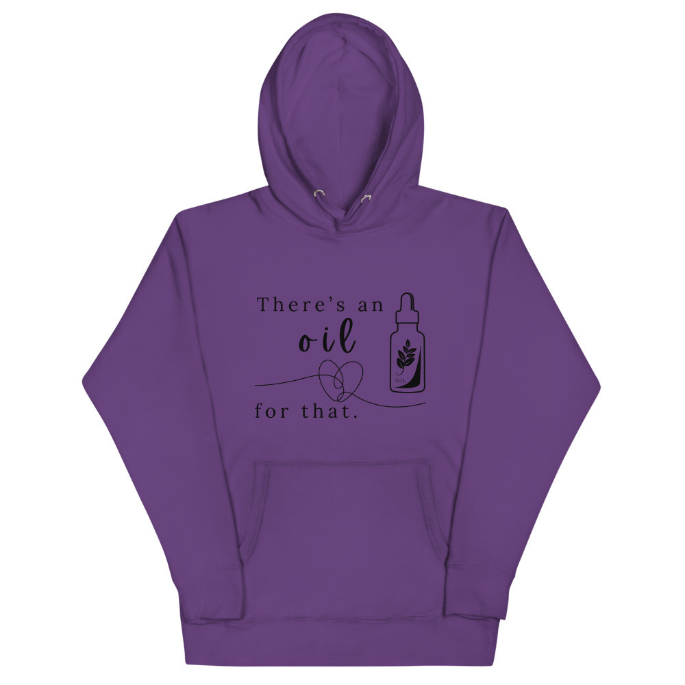 There's An Oil For That - White Unisex Hoodie