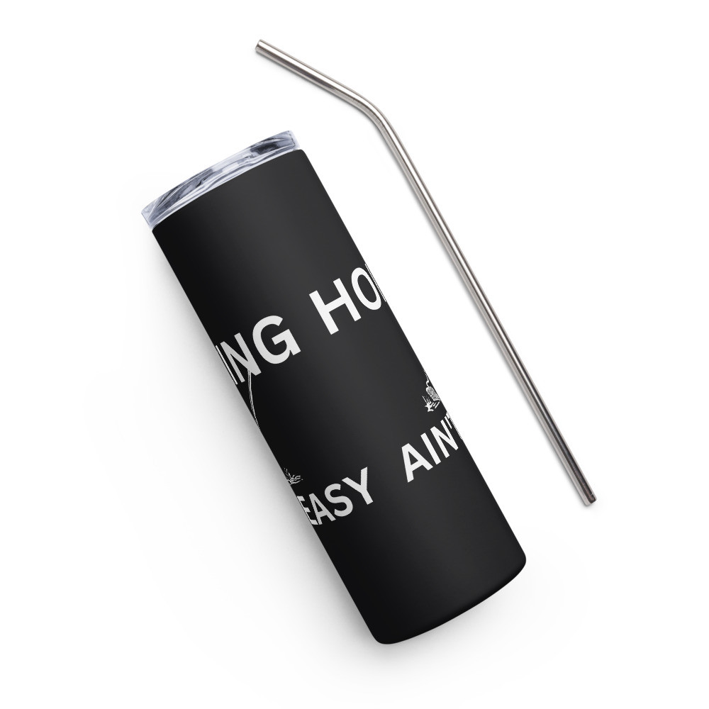 Hoeing Ain't Easy - Black Stainless Steel Tumbler