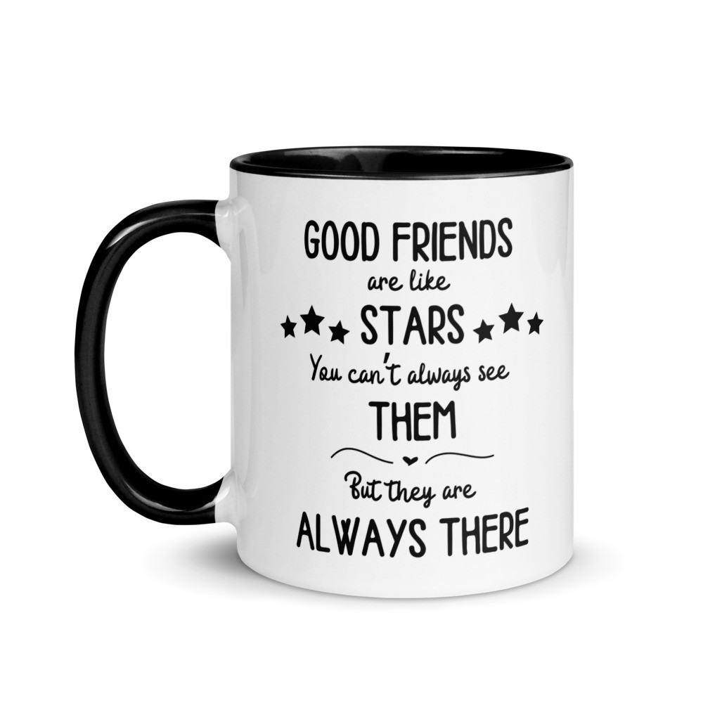 Good Friends Are Like Stars ...Mug with Color Inside