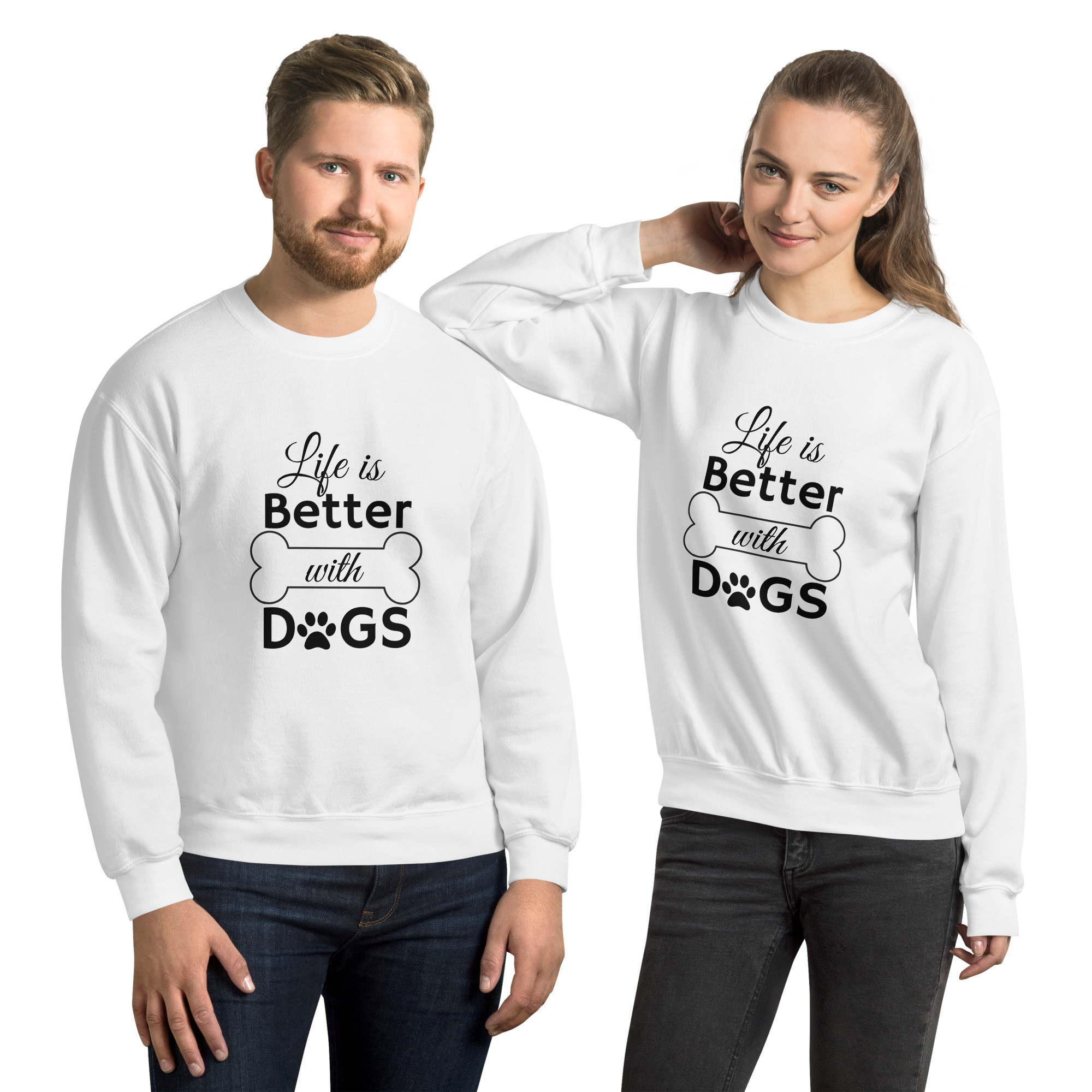 Life Is Better With Dogs - White Unisex Sweatshirt