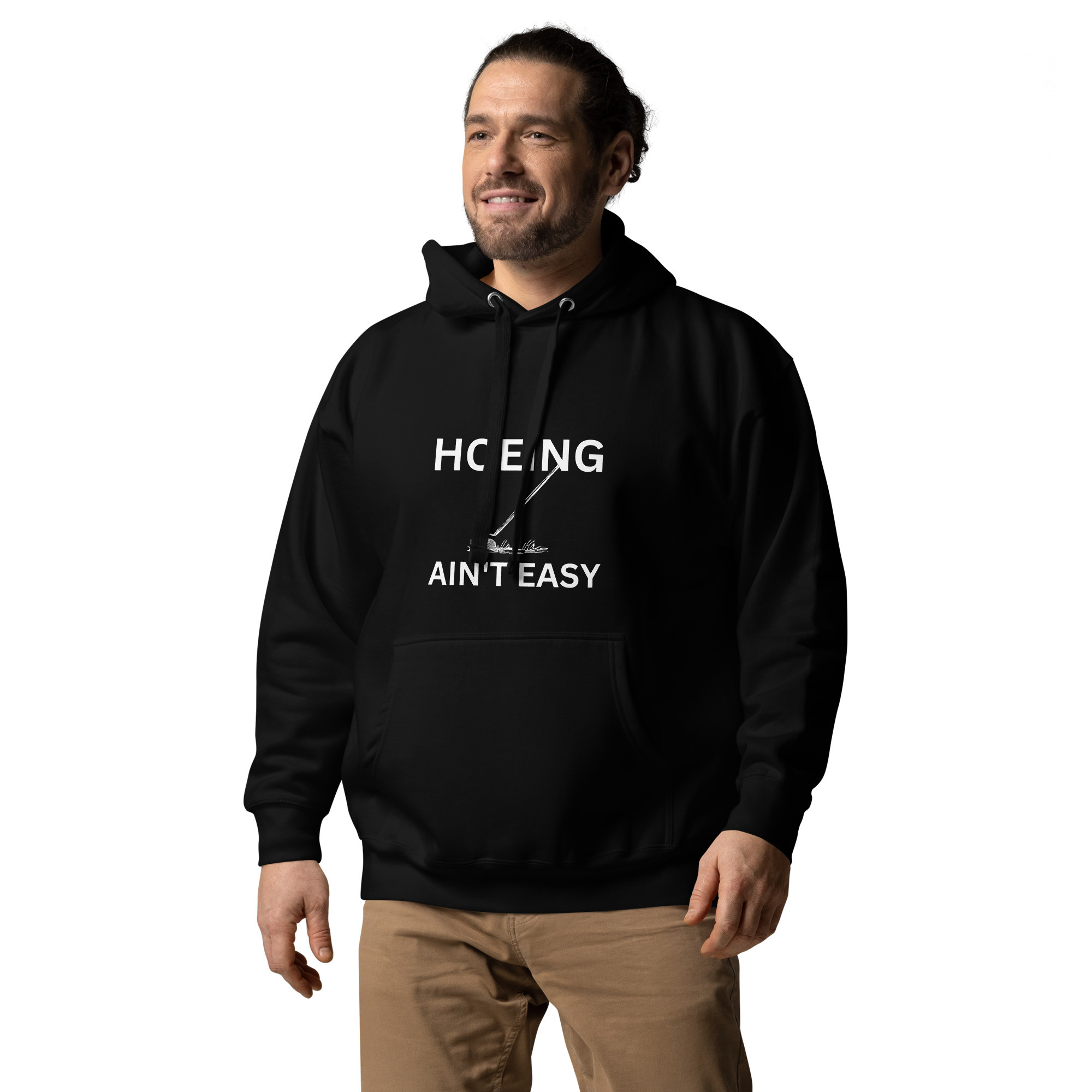 Hoeing Ain't Easy - Unisex Hoodie