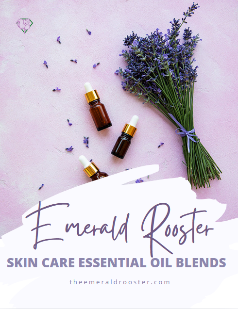 Emerald Rooster Skin Care Essential Oils
