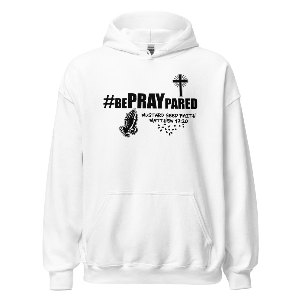 #BePRAYpared - Unisex Hoodie