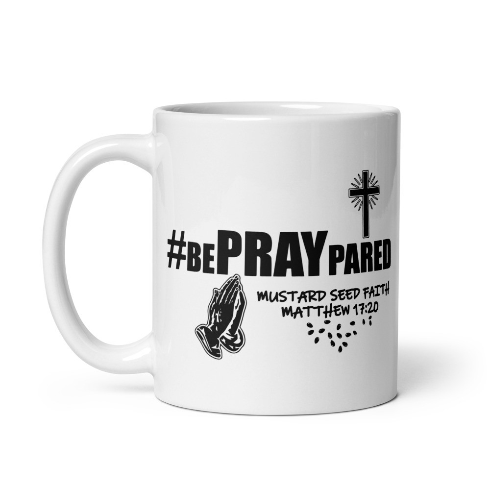 #BePRAYpared - White Glossy Mug