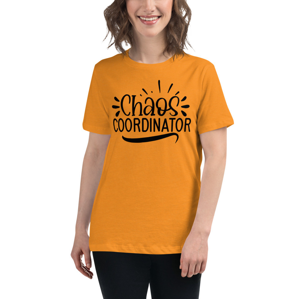 Chaos Coordinator Women's Relaxed T-Shirt