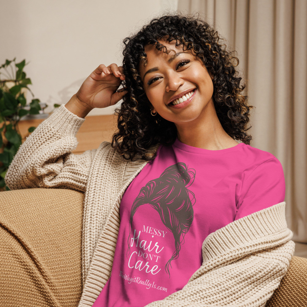 Messy Hair Don't Care T-Shirt
