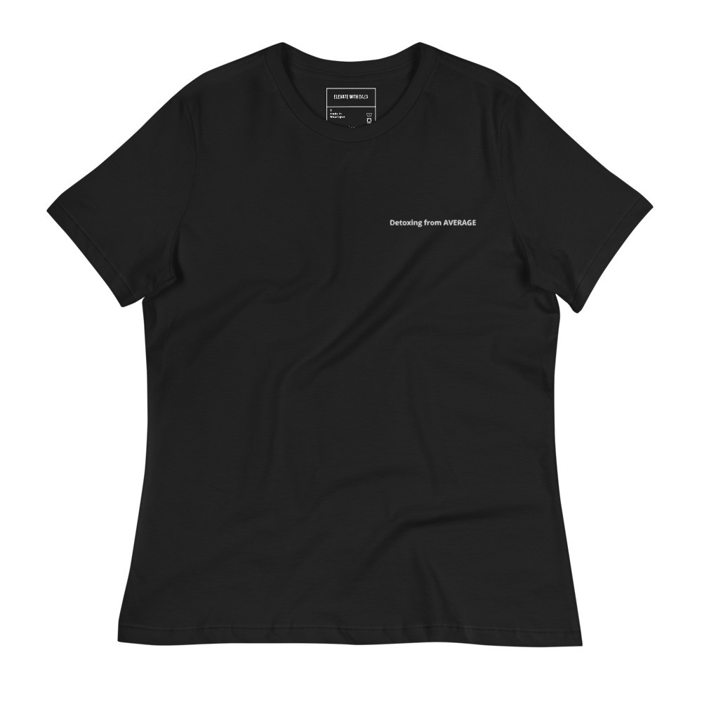 DETOXING FROM AVERAGE WOMEN'S TSHIRT S-3XL