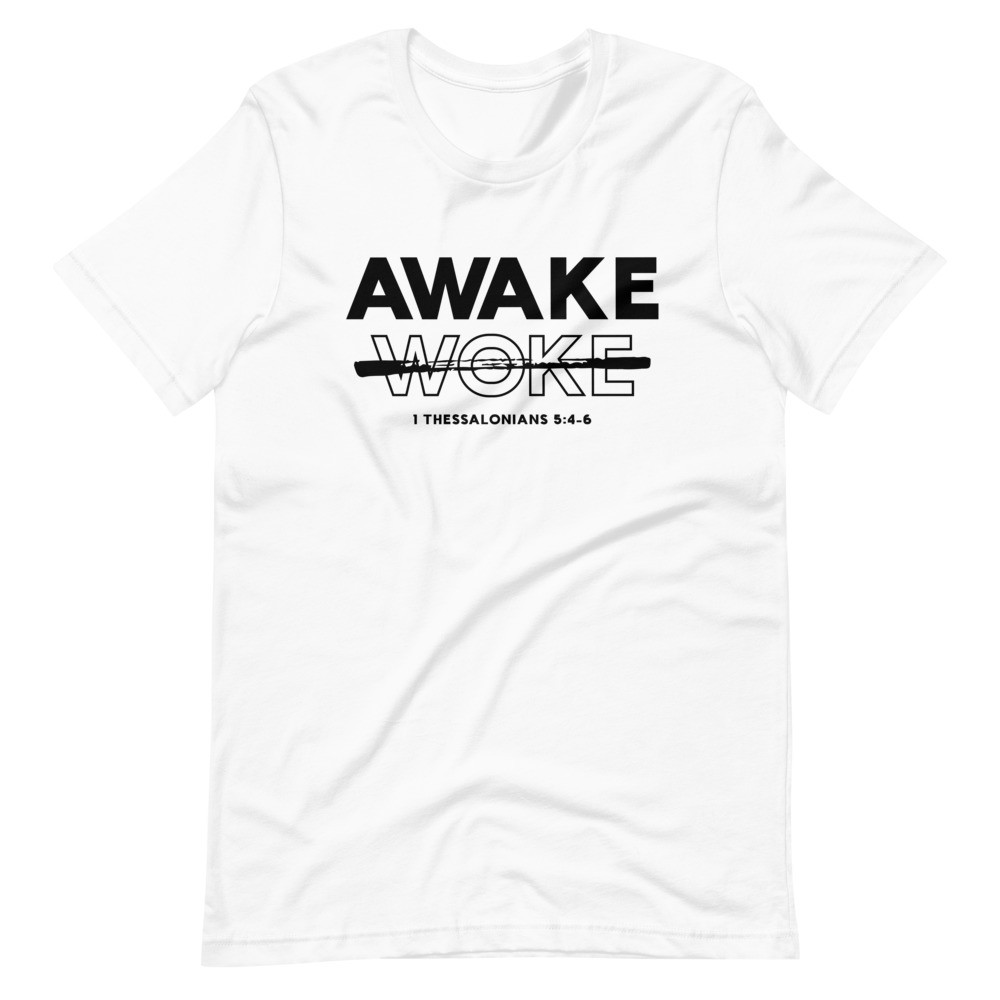 Awake Not Woke T-shirt