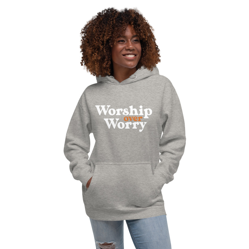 Worship Over Worry Unisex Hoodie