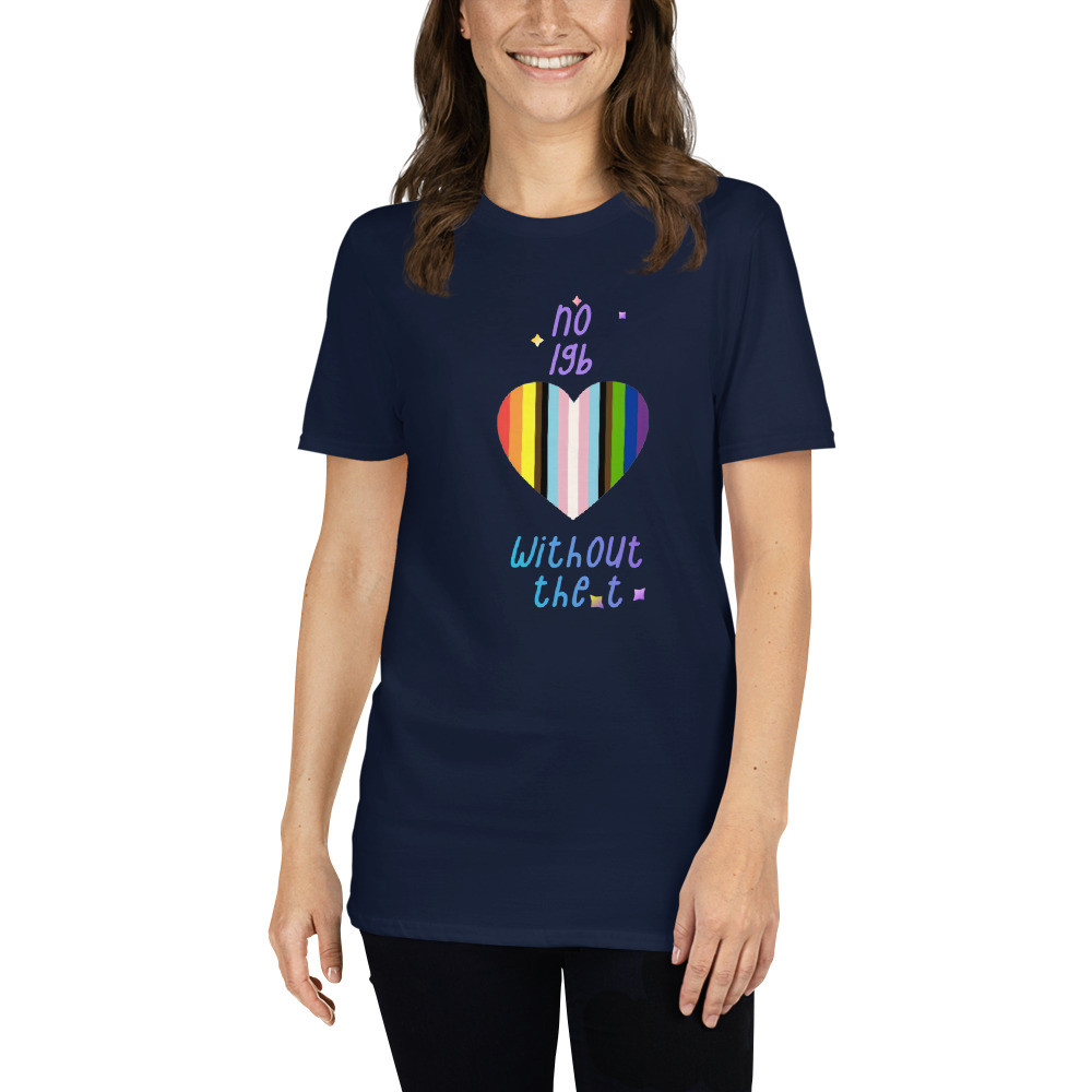 No LGB without the T Short-Sleeve Unisex T-Shirt