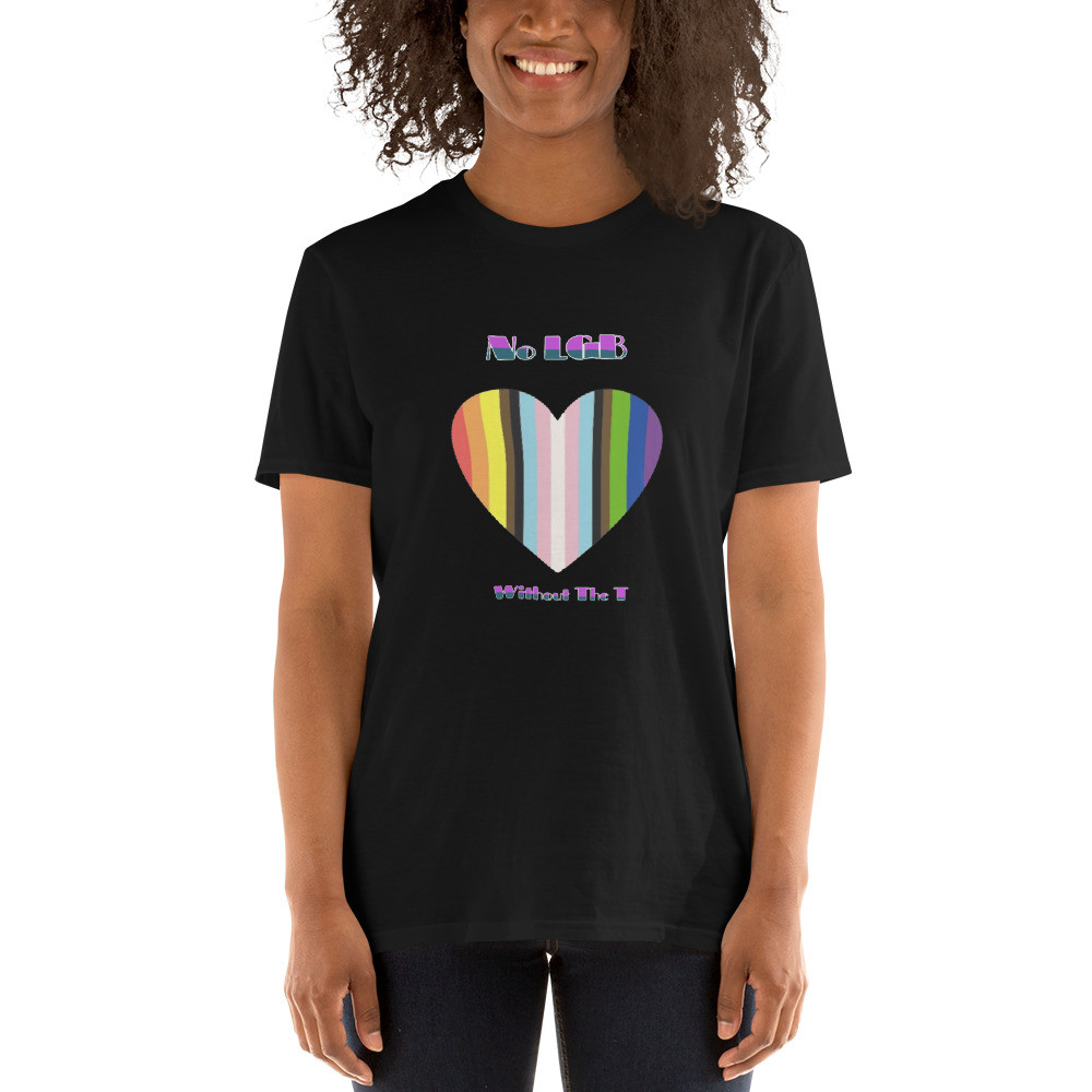 No LGB Without the T Short-Sleeve Unisex T-Shirt
