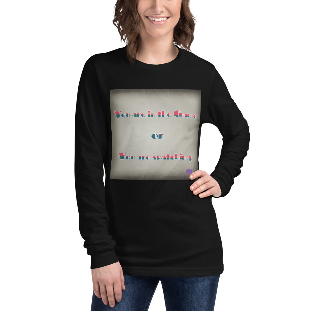 Unisex Long Sleeve Tee shirt  - in the game