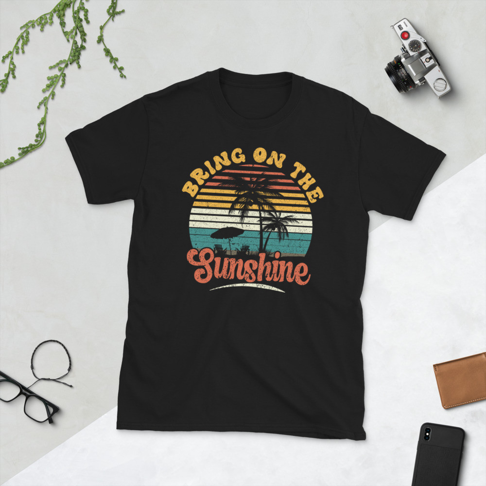 Bring On The Sunshine Short-Sleeve Unisex T-Shirt