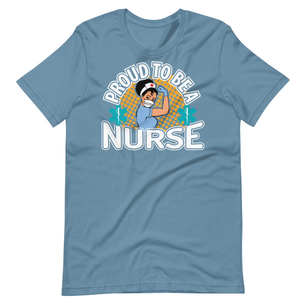 Proud To Be A Nurse UniSex T-Shirt