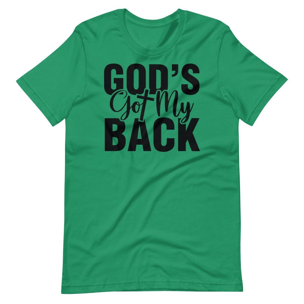 God's Got My Back Christian UniSex T-Shirt