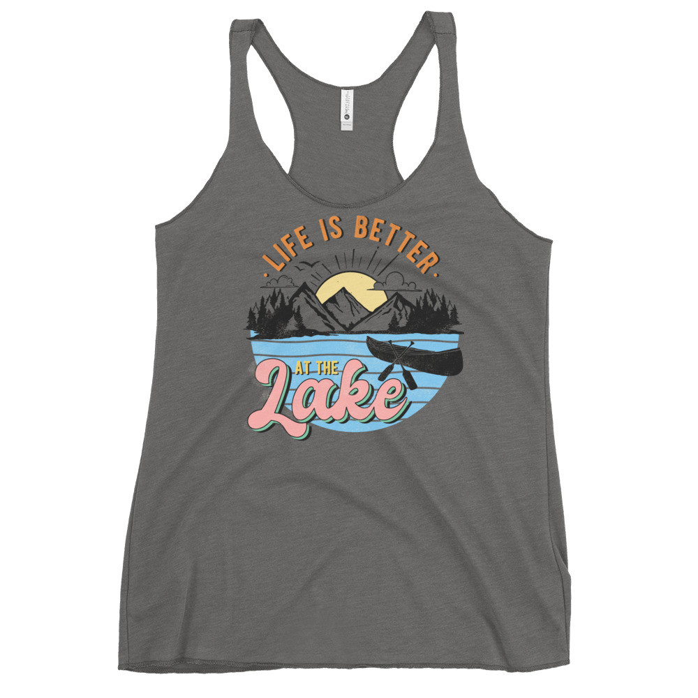 Life Is Better At The Lake Women's Racerback Tank