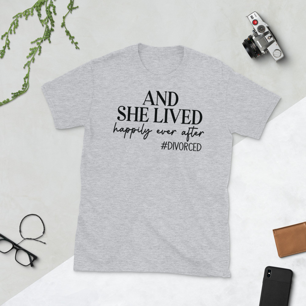 And She Lived Happily Ever After #Divorced Short-Sleeve Unisex T-Shirt