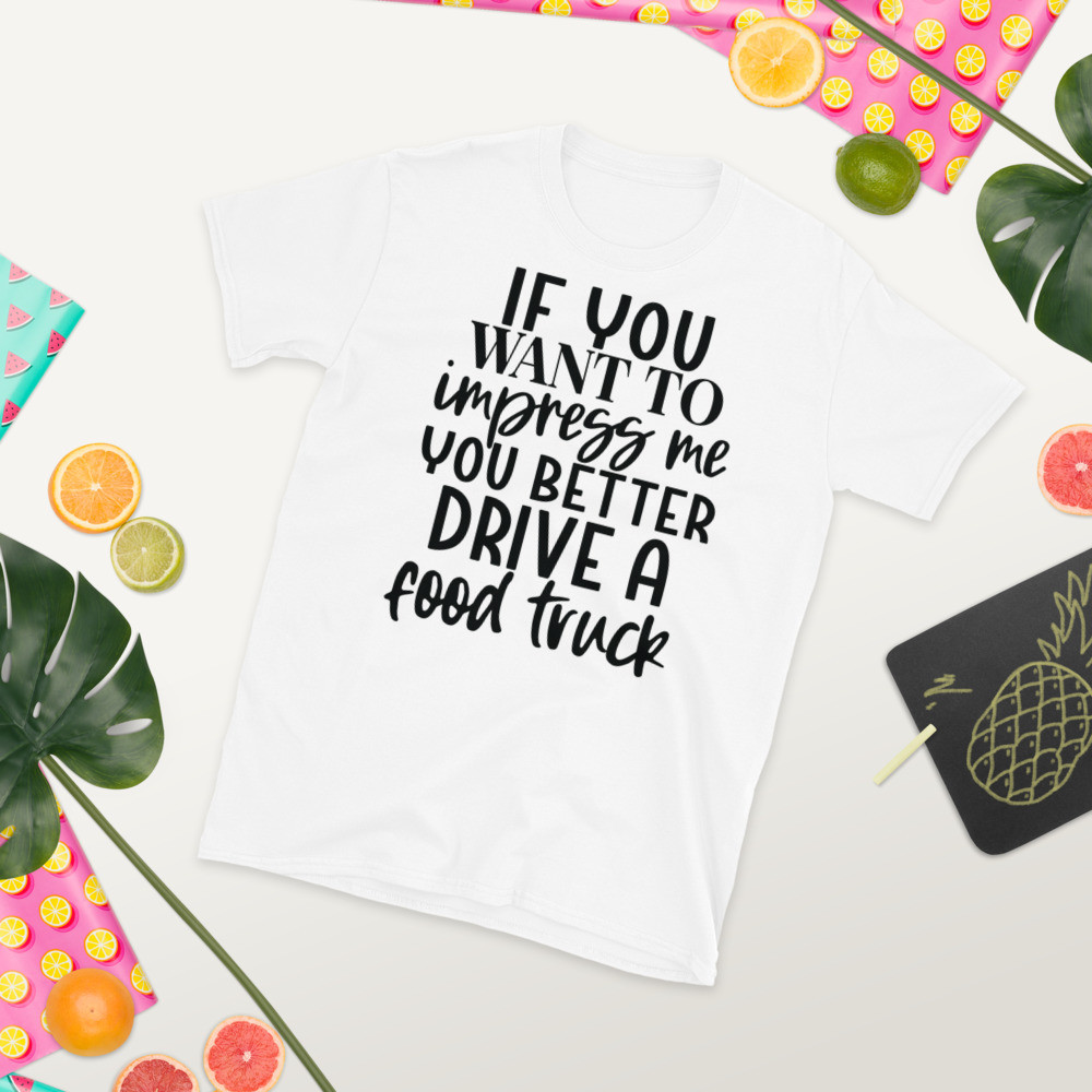 If You Want To Impress Me Short-Sleeve Unisex T-Shirt