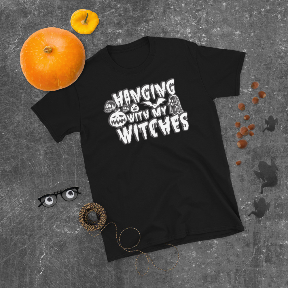 Hanging With My Witches Halloween Short-Sleeve Unisex T-Shirt