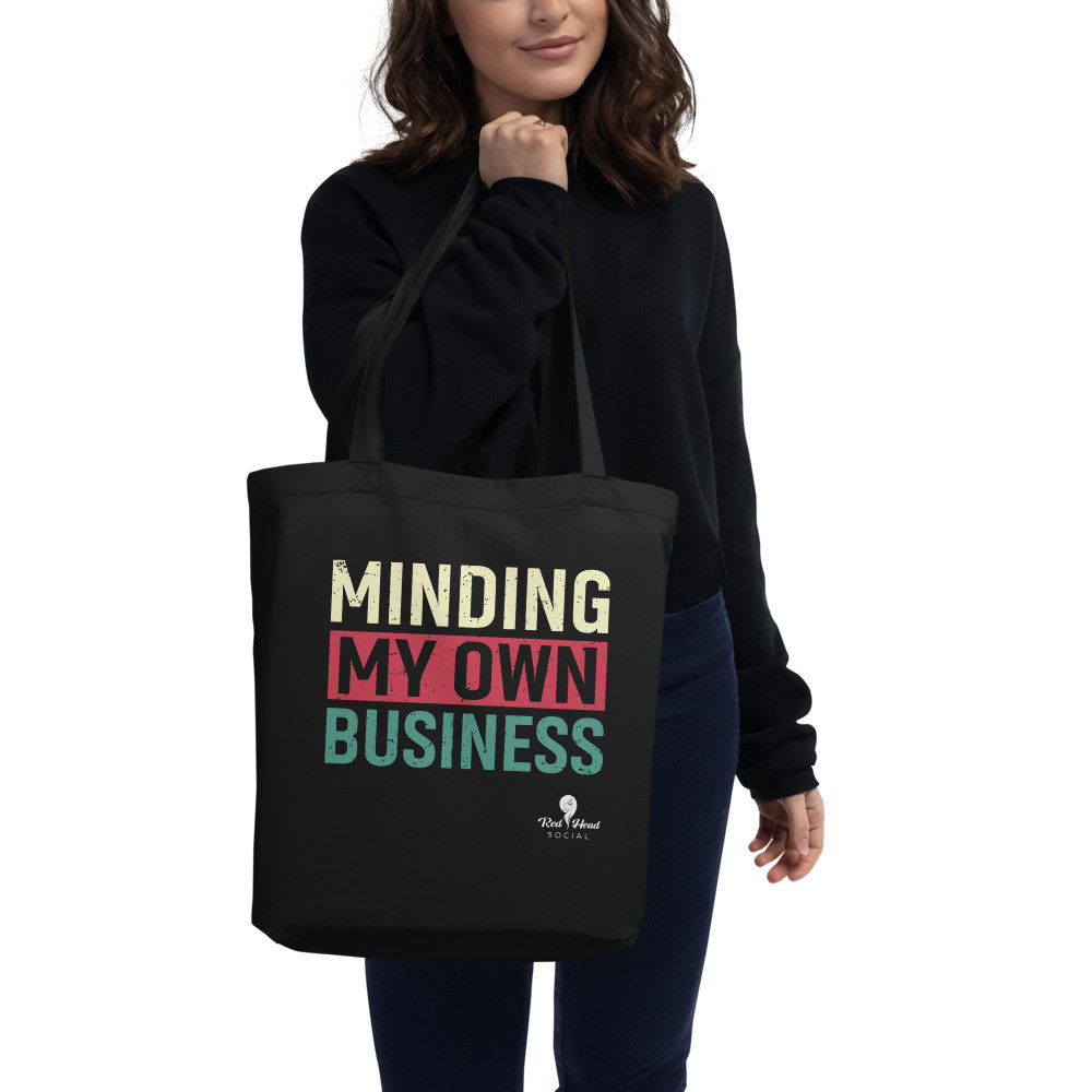 Minding My Own Business - Eco Tote Bag