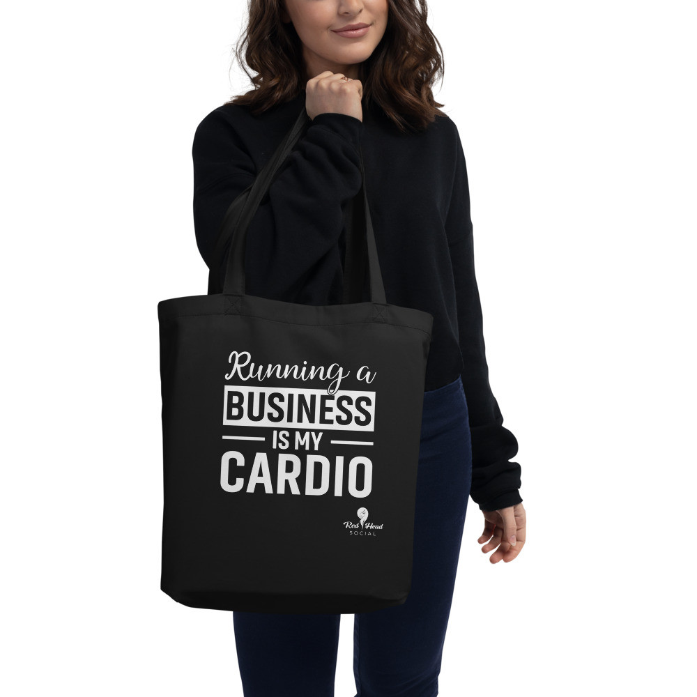 Running A Business Is My Cardio - Eco Tote Bag