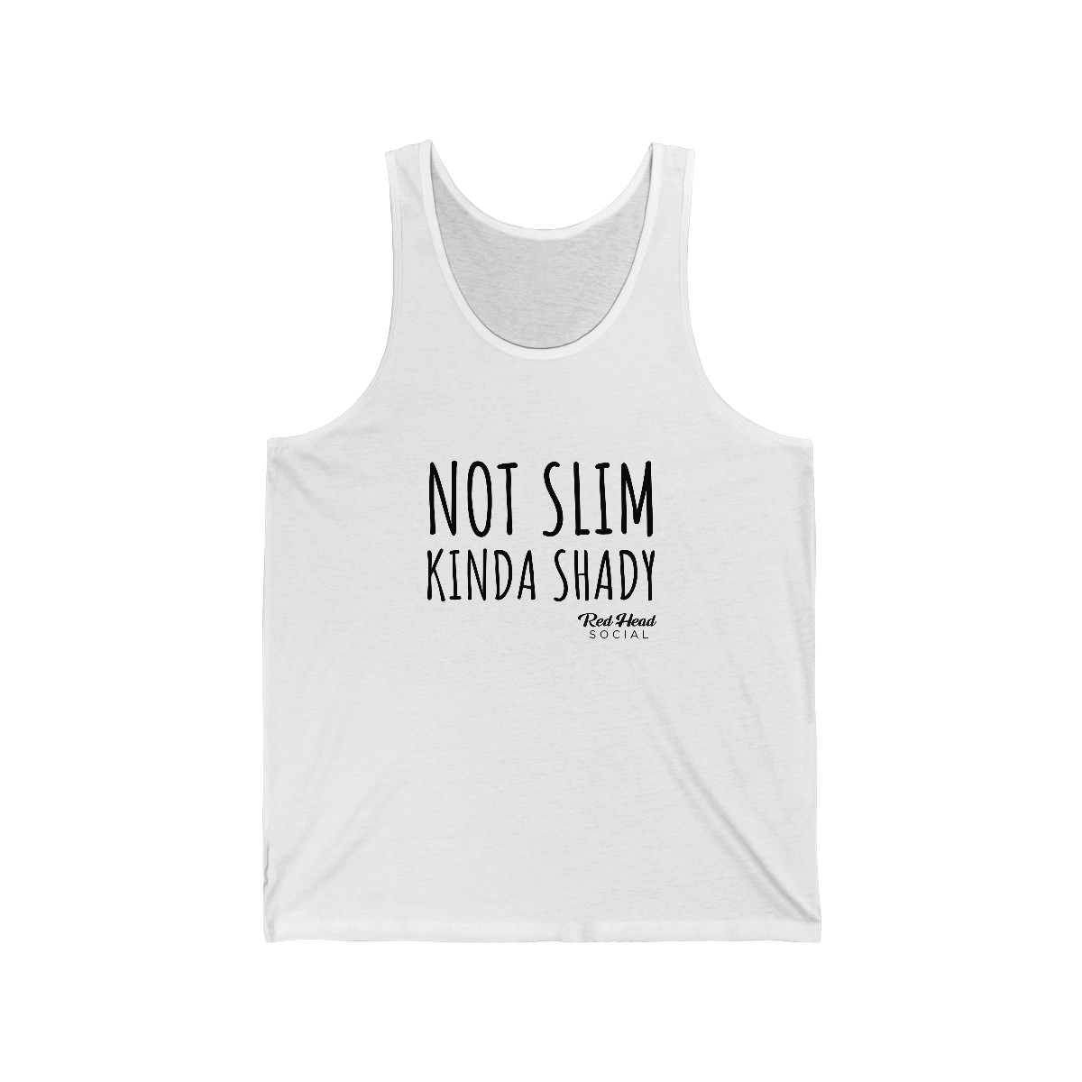 Not Slim Kinda Shady - Unisex Jersey Tank