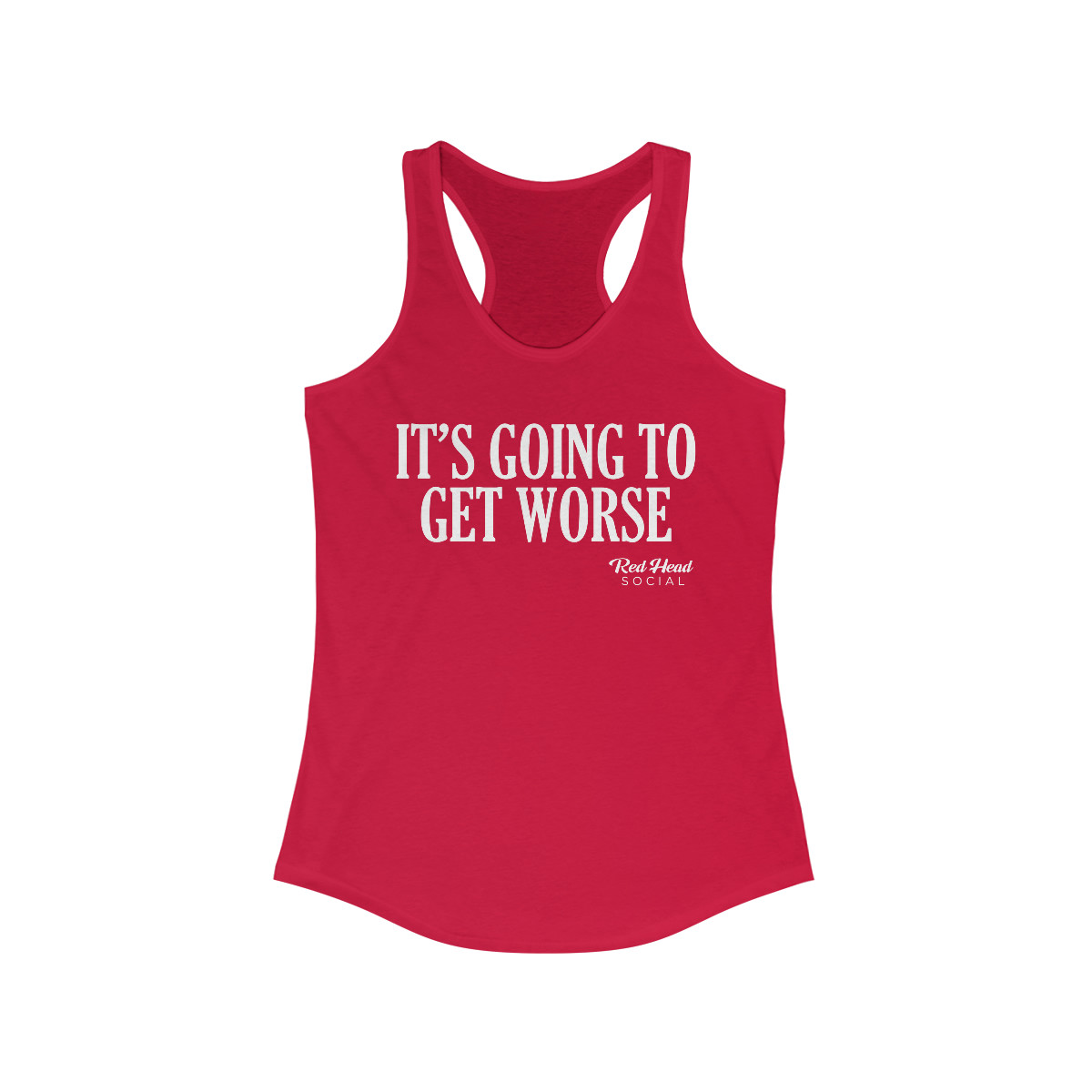 It's Going To Get Worse - Women's Racerback Tank