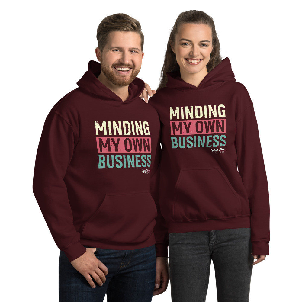Minding My Own Business - Unisex Sweatshirt