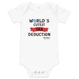 World's Cutest Tax Deduction - Baby Short Sleeve Onesie