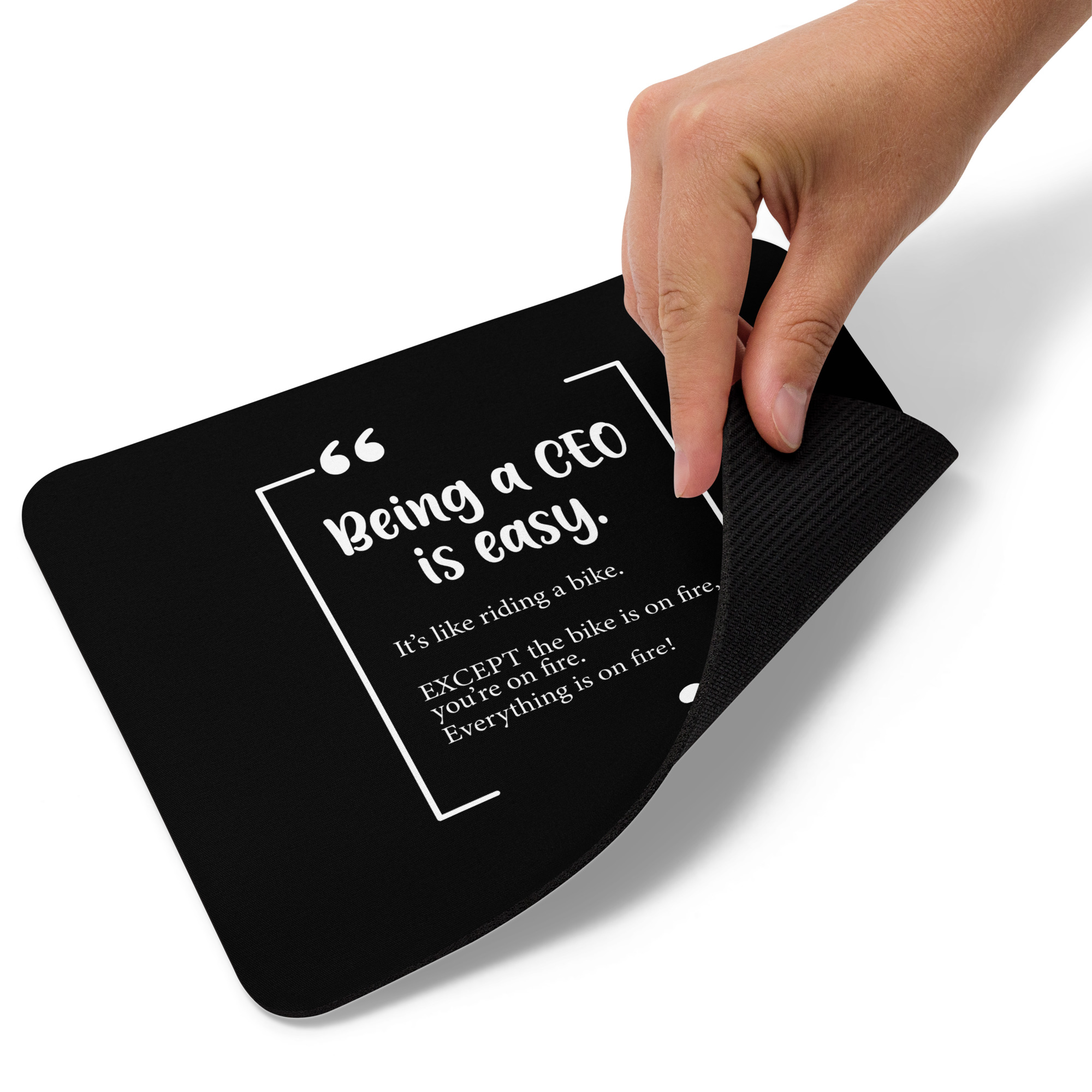 Being  A CEO Is Easy - Mouse Pad