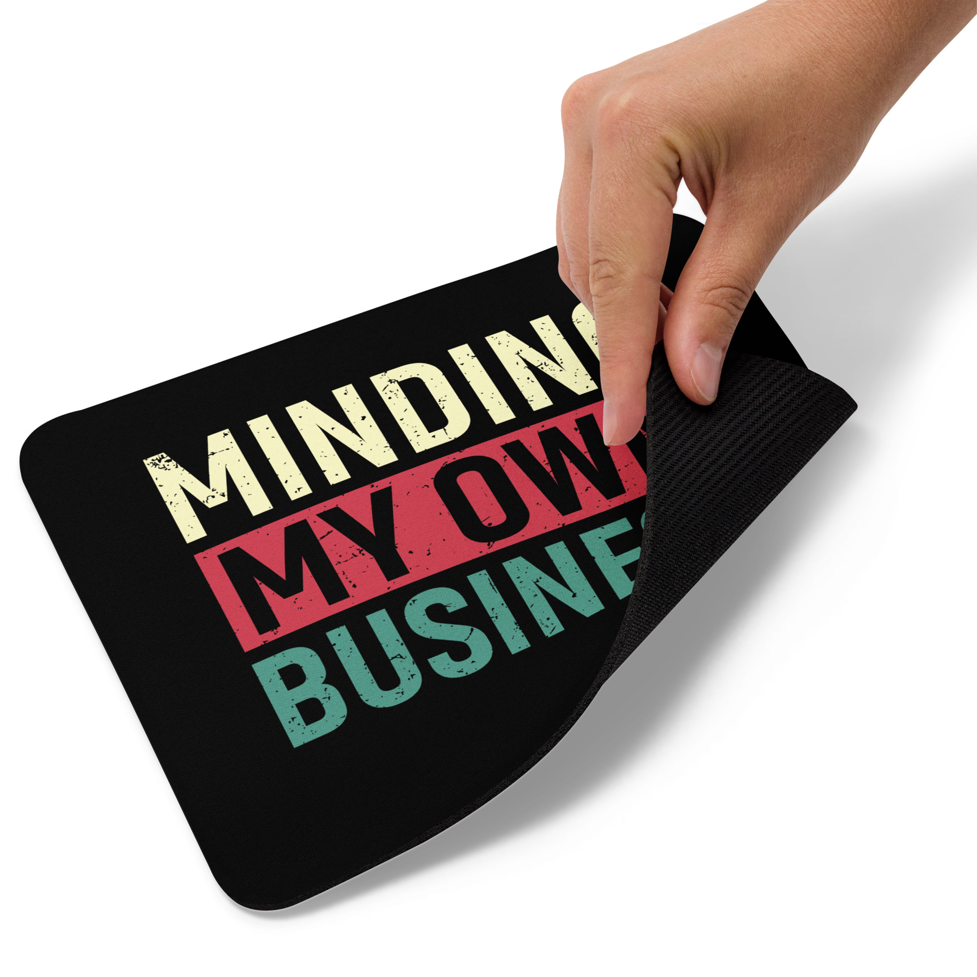Minding My Own Business - Mouse pad