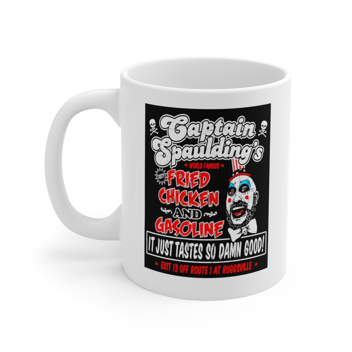 Captain Spaulding's Chicken and Gasoline white Mug 11oz