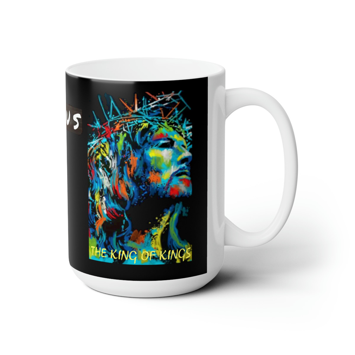 Jesus Saves the King of Kings white Ceramic Mug 15oz