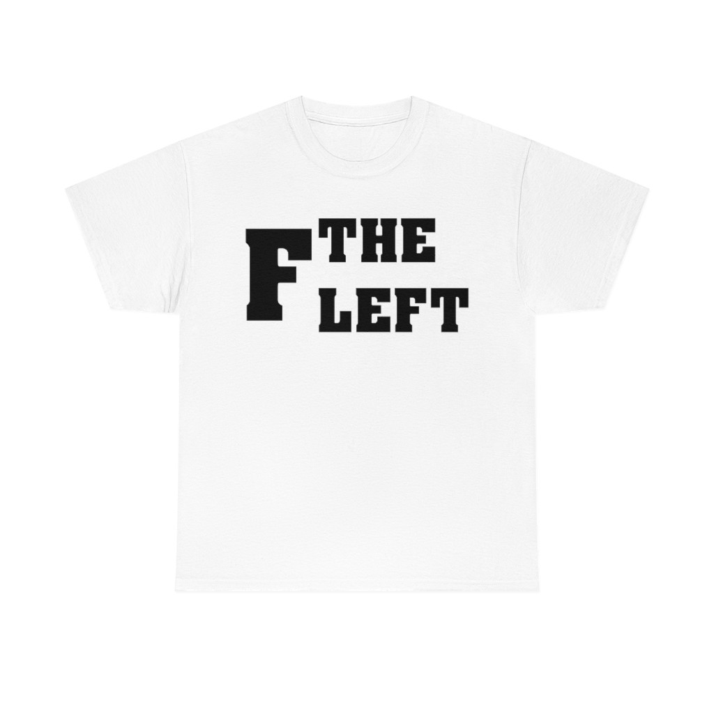 F The Left blk on wht Unisex Heavy Cotton Tee