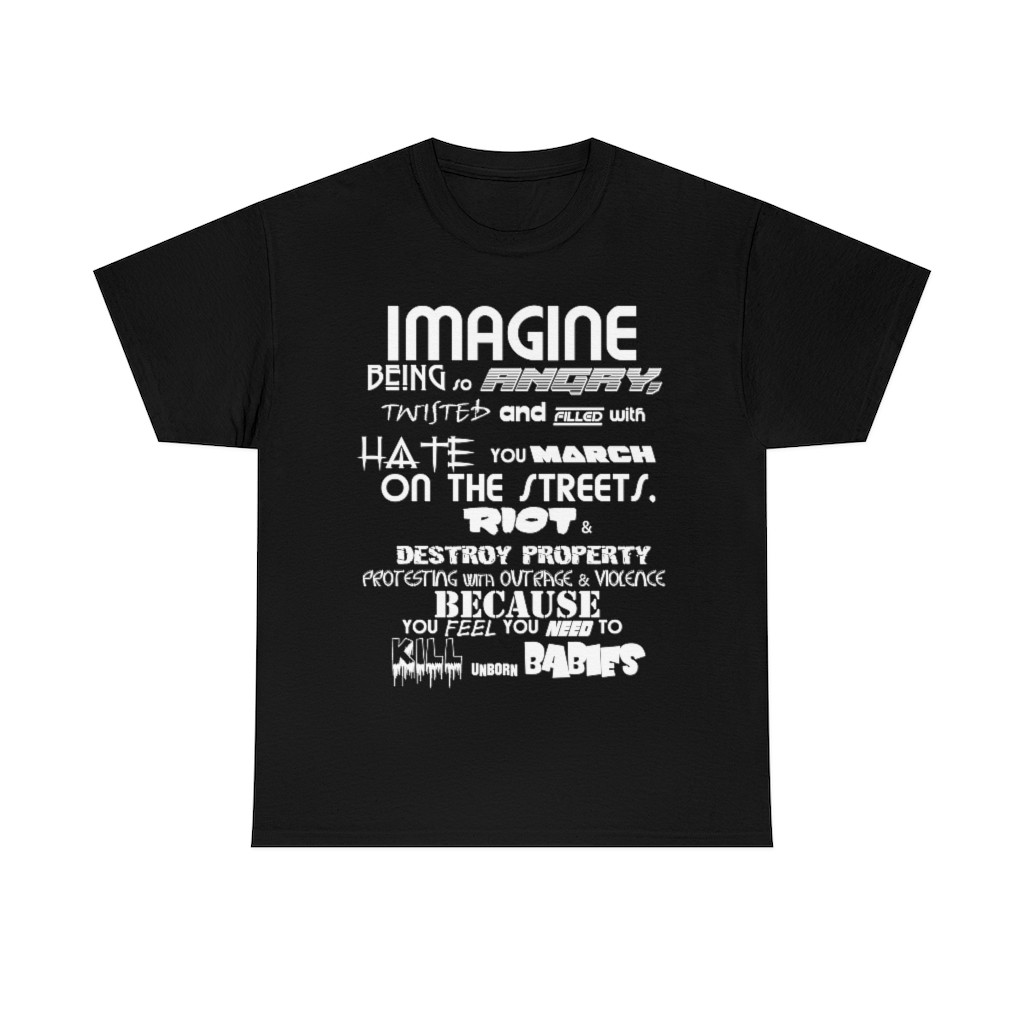 Imagine being so Angry twisted and filled with Hate Short Sleeve Tee