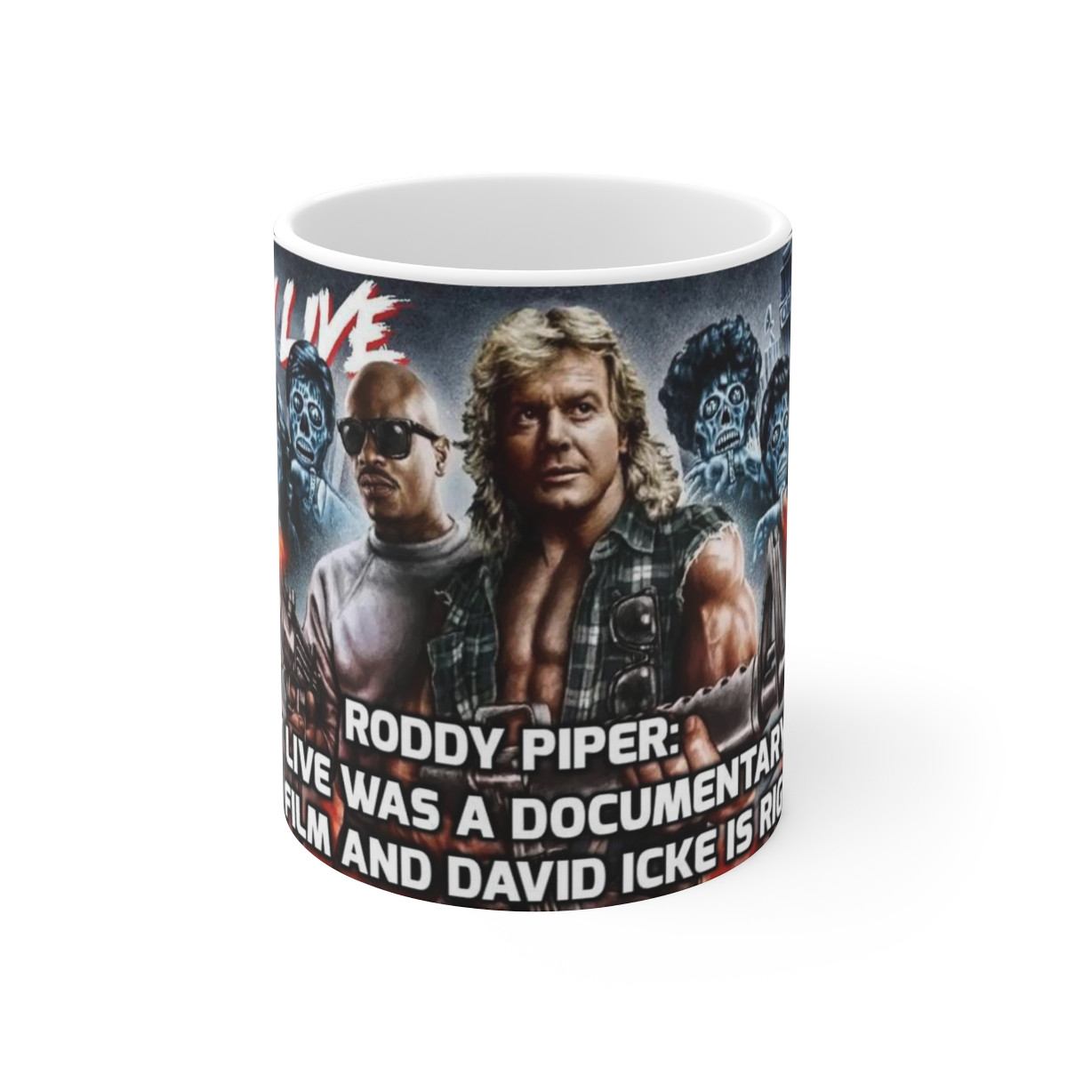 They Live David Icke on white  Mug 11oz