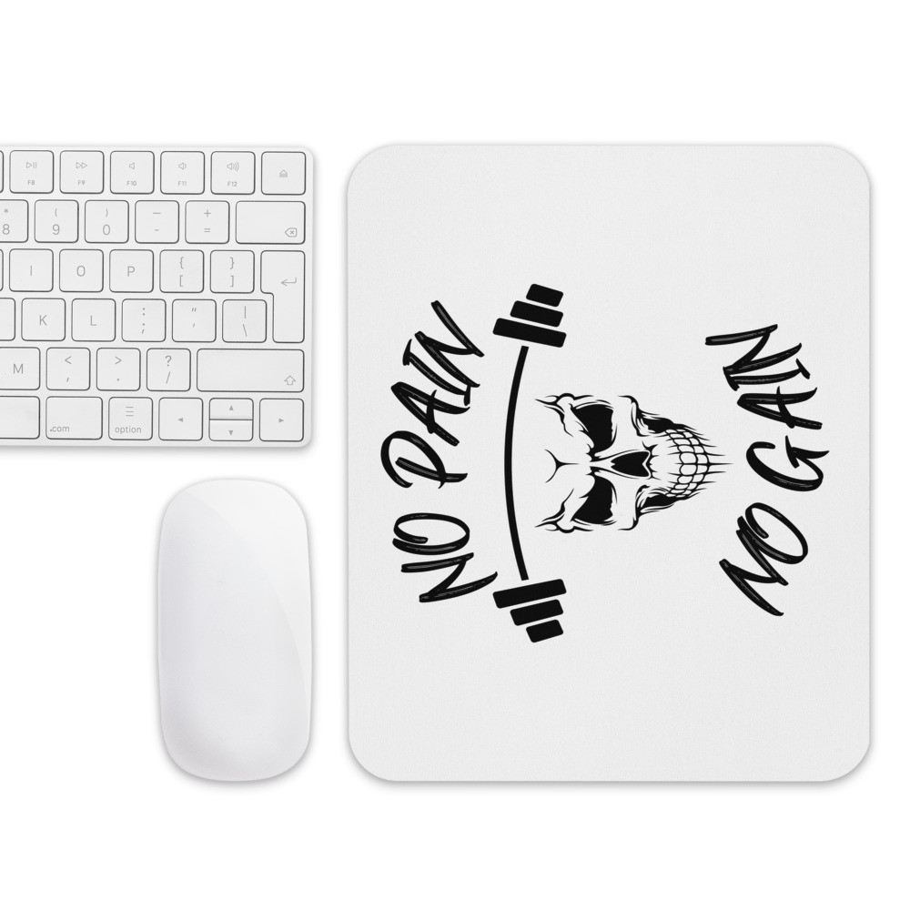 No Pain No Gain Mouse pad