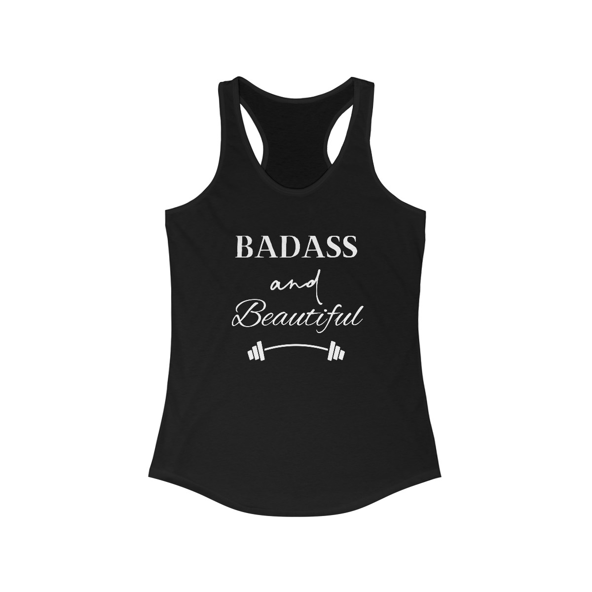 Badass and Beautiful Women's Ideal Racerback Tank
