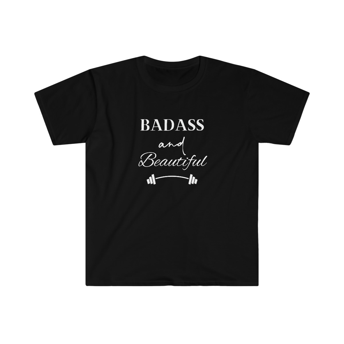 Badass and Beautiful Unisex Softstyle T-Shirt